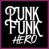 Punk Funk Hero