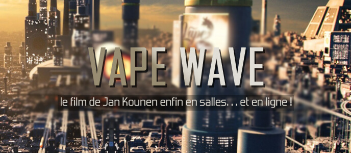 Vape Wave : le film de Jan Kounen enfin en salles… et en ligne !