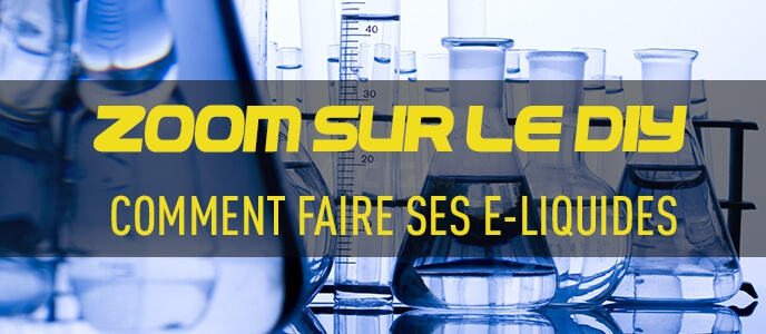 Zoom sur le DIY : comment faire ses e-liquides ? 