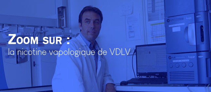 Zoom sur : la nicotine vapologique de VDLV