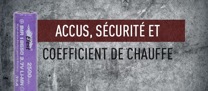 Refaire ses résistances : accus, sécurité et coefficient de chauffe