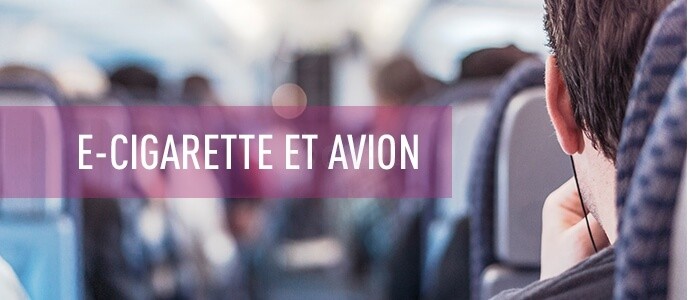 Info vacances : e-cigarette et avion ; les règles à connaître